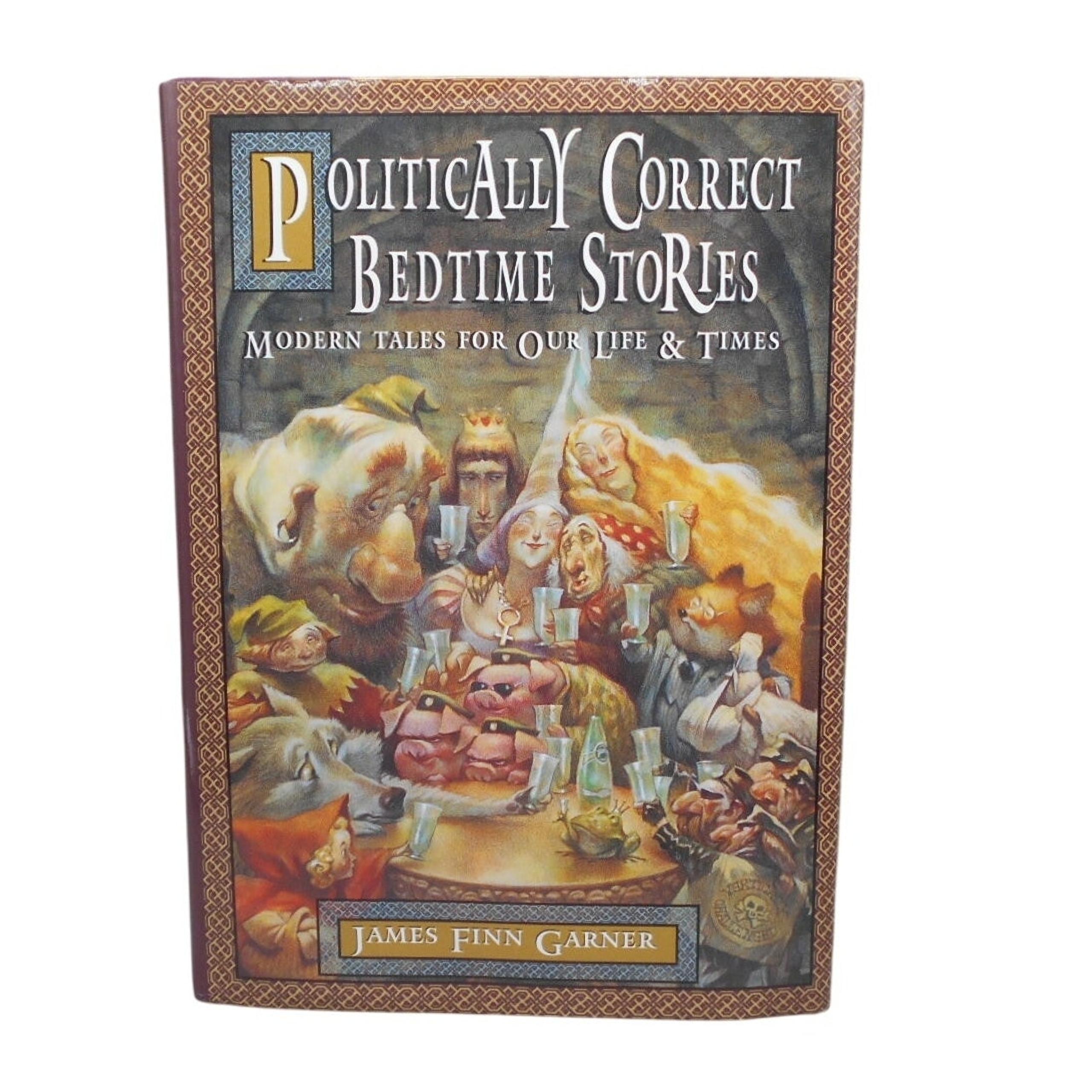 Politically Correct Bedtime Stories #1 by James Finn Garner 1994 Macmillan Pub