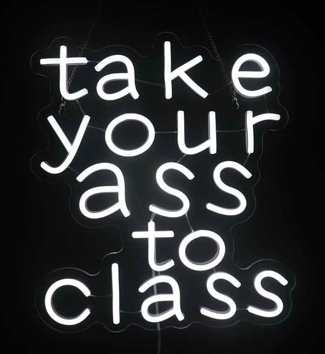 Fun Bright White “Take Your ‘Butt’ to Class” LED Night Light Room Wall Decor