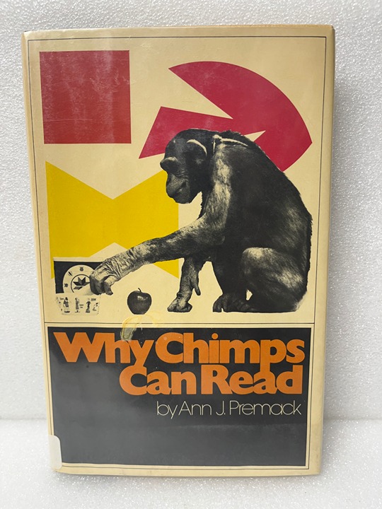 Why Chimps Can Read by Ann J. Premack (1976, Hardcover)