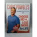 Chris Powell'S Choose More Lose Book New