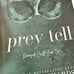 Prey Tell special edition