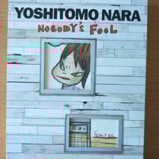 Yoshitomo Nara: Nobody's Fool Yoshitomo Nara