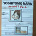 Yoshitomo Nara: Nobody's Fool Yoshitomo Nara