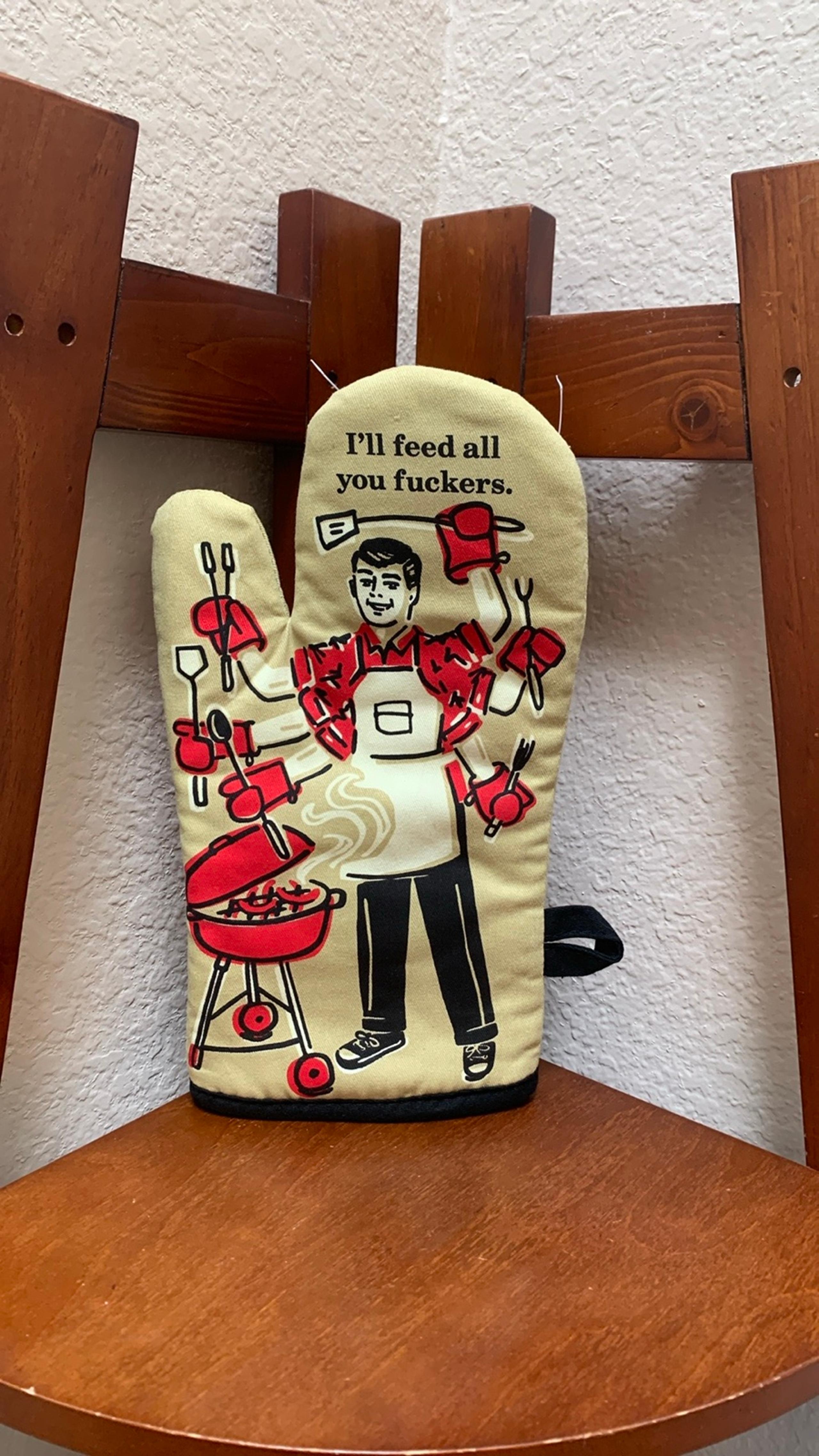 NEW.Blue Q Oven Mitt “I'll Feed All You F**kers” Super-Insulated Quilting Cotton