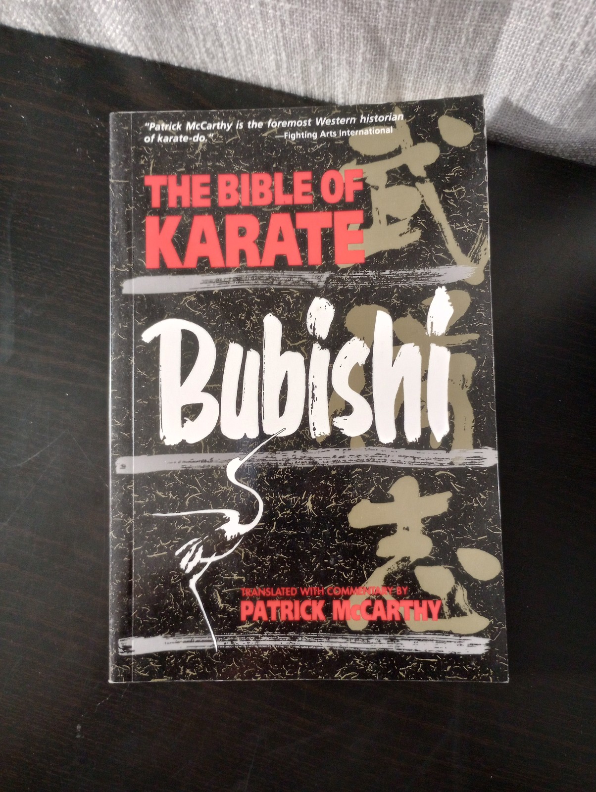 The Bible of Karate: Bubushi, translated by P. McCarthy (1995 Paperback) 1rst Ed