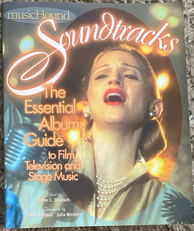 MUSICHOUND SOUNDTRACKS: THE ESSENTIAL ALBUM GUIDE, TO By Didier C. Deutsch
