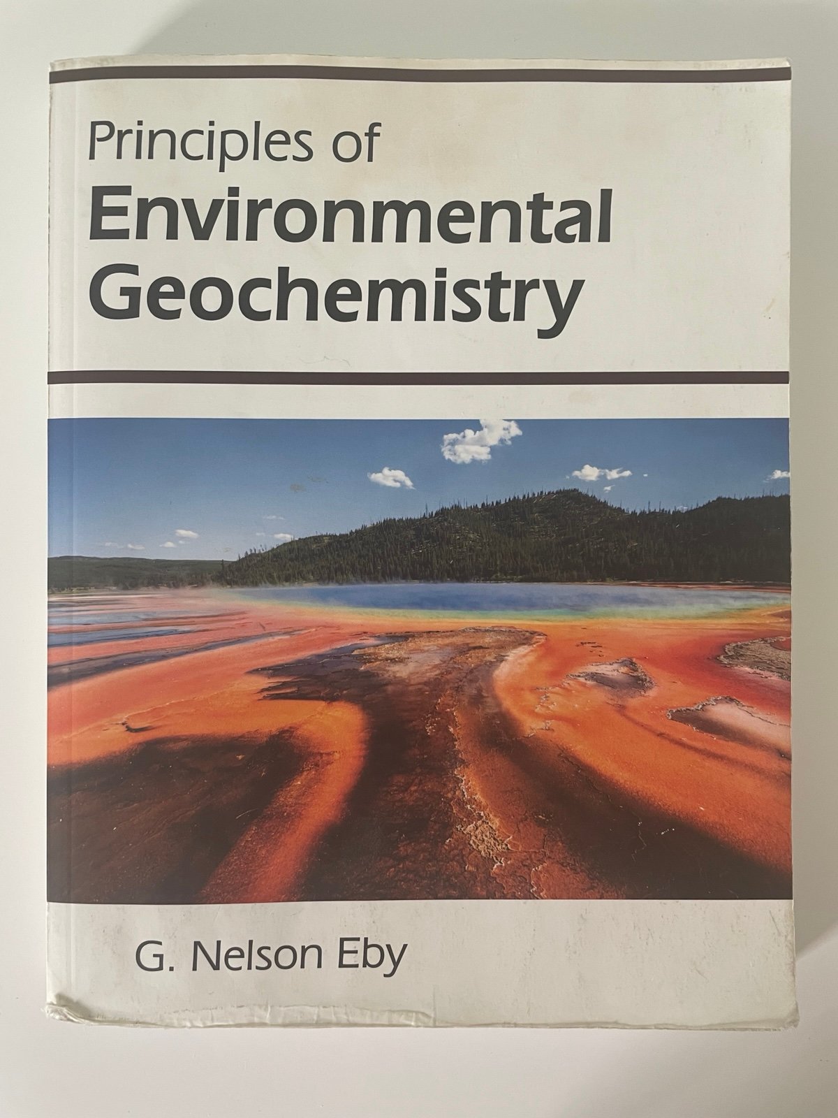 Principles of Environmental Geochemistry by G. Nelson Eby