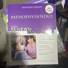 Pathophysiolgy reviews and rationales