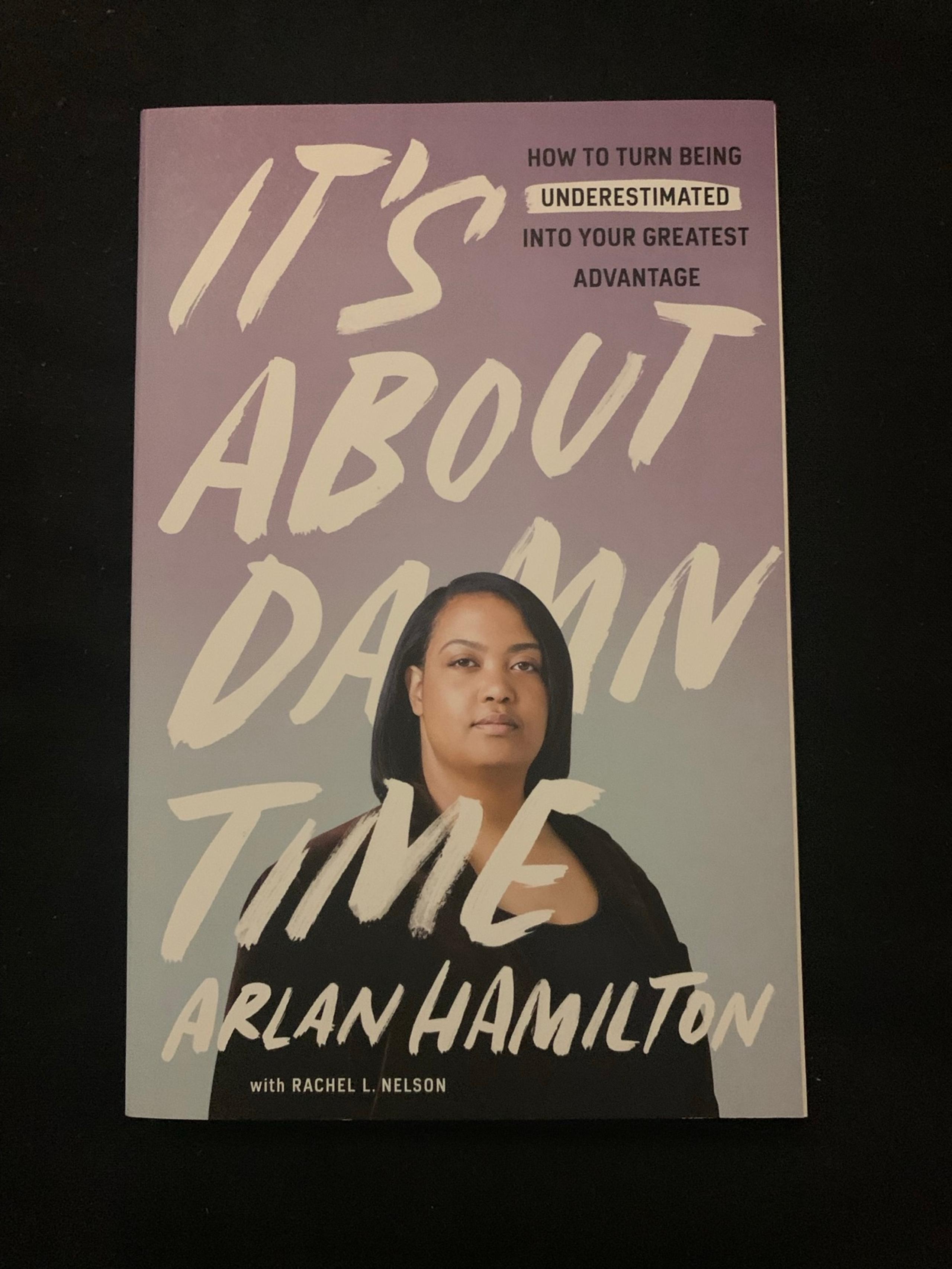 It's About Damn Time by Arlan Hamilton (paperback$