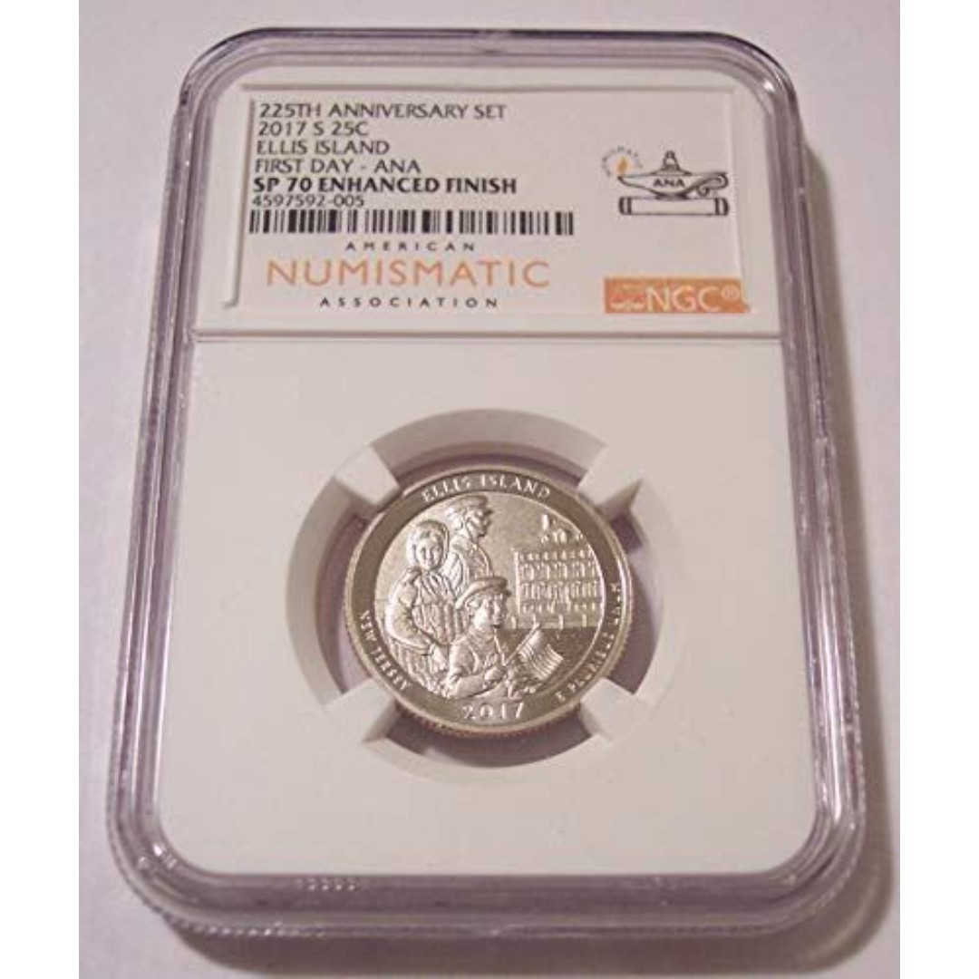 2017 S Ellis Island NP Quarter Enhanced SP70 NGC First Day - ANA