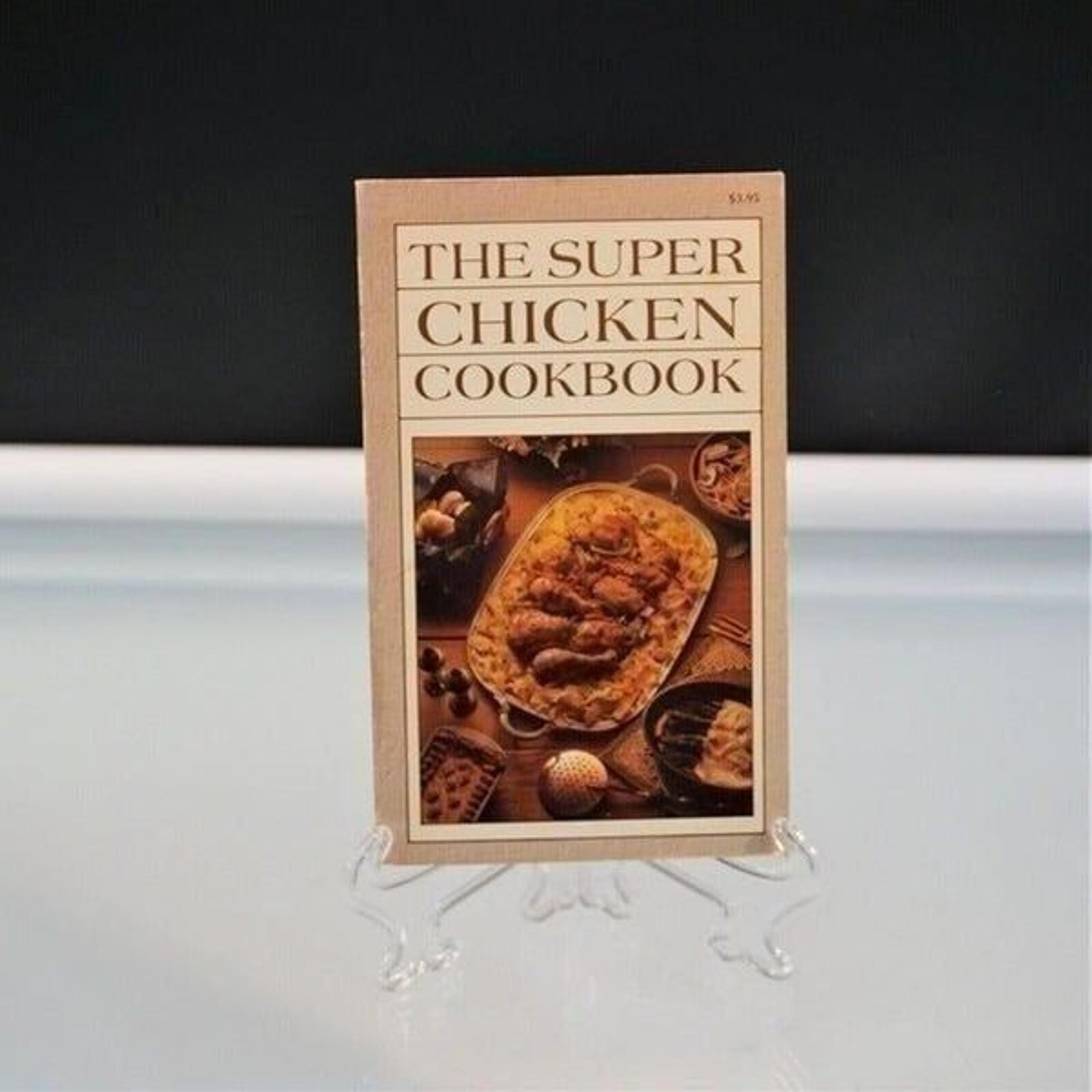 The Super Chicken Cookbook Iona Nixon Vintage 1982 Paperback