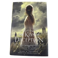 The Kiss of Deception Mary E. Pearson (Remnant Chronicles Book One) HC