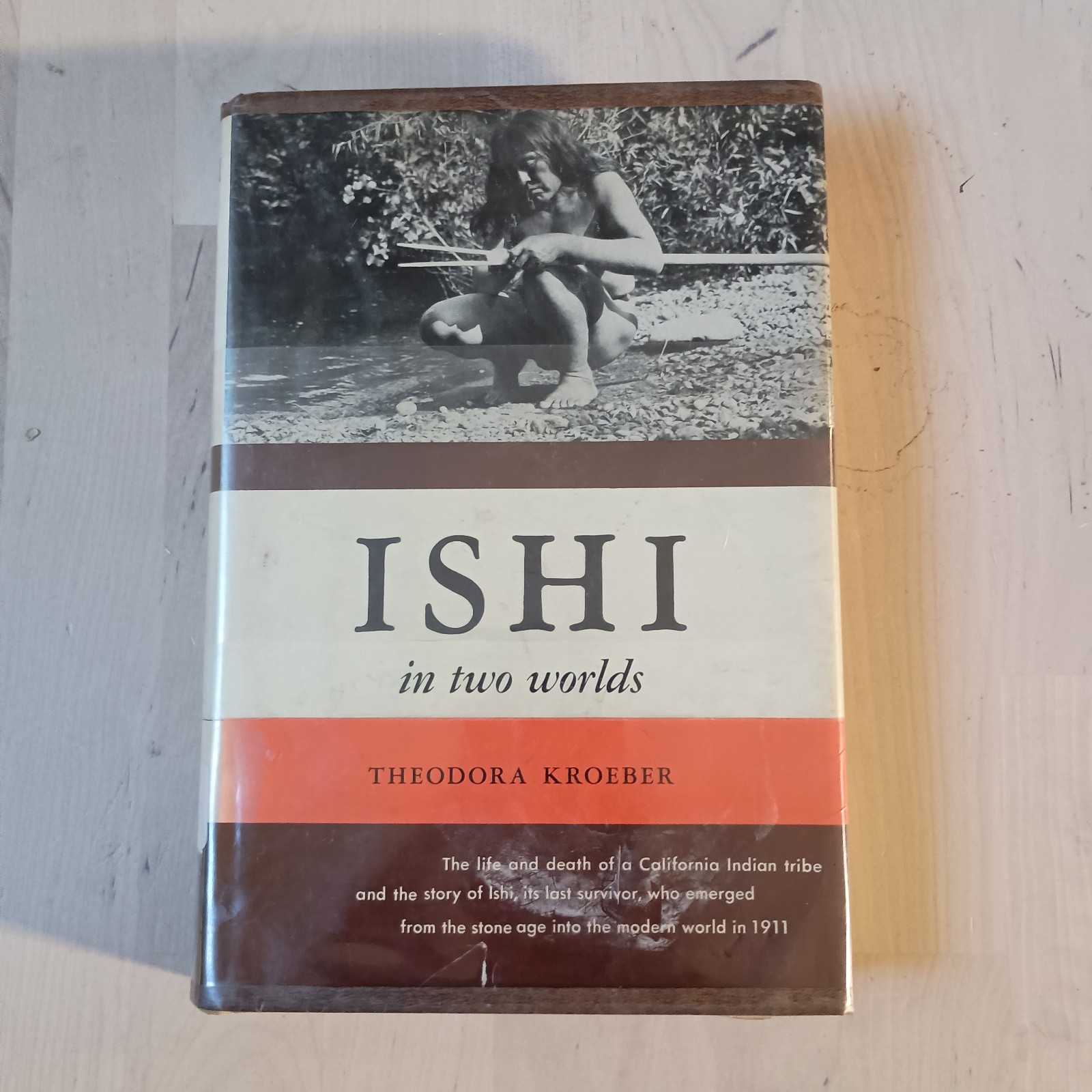Ishi in Two Worlds:..the Last Wild Indian...by Theodora Kroeber (1967 Hardcover)