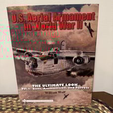 U. S. Aerial Armament in World War II Complete Volumes 1-3 William Wolf, LN