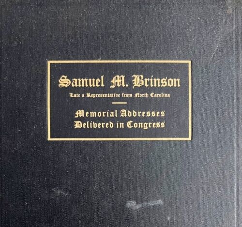 Samuel Brinson Memorial Addresses 1924 67th Congress 1st Edition NC Rep HC E54