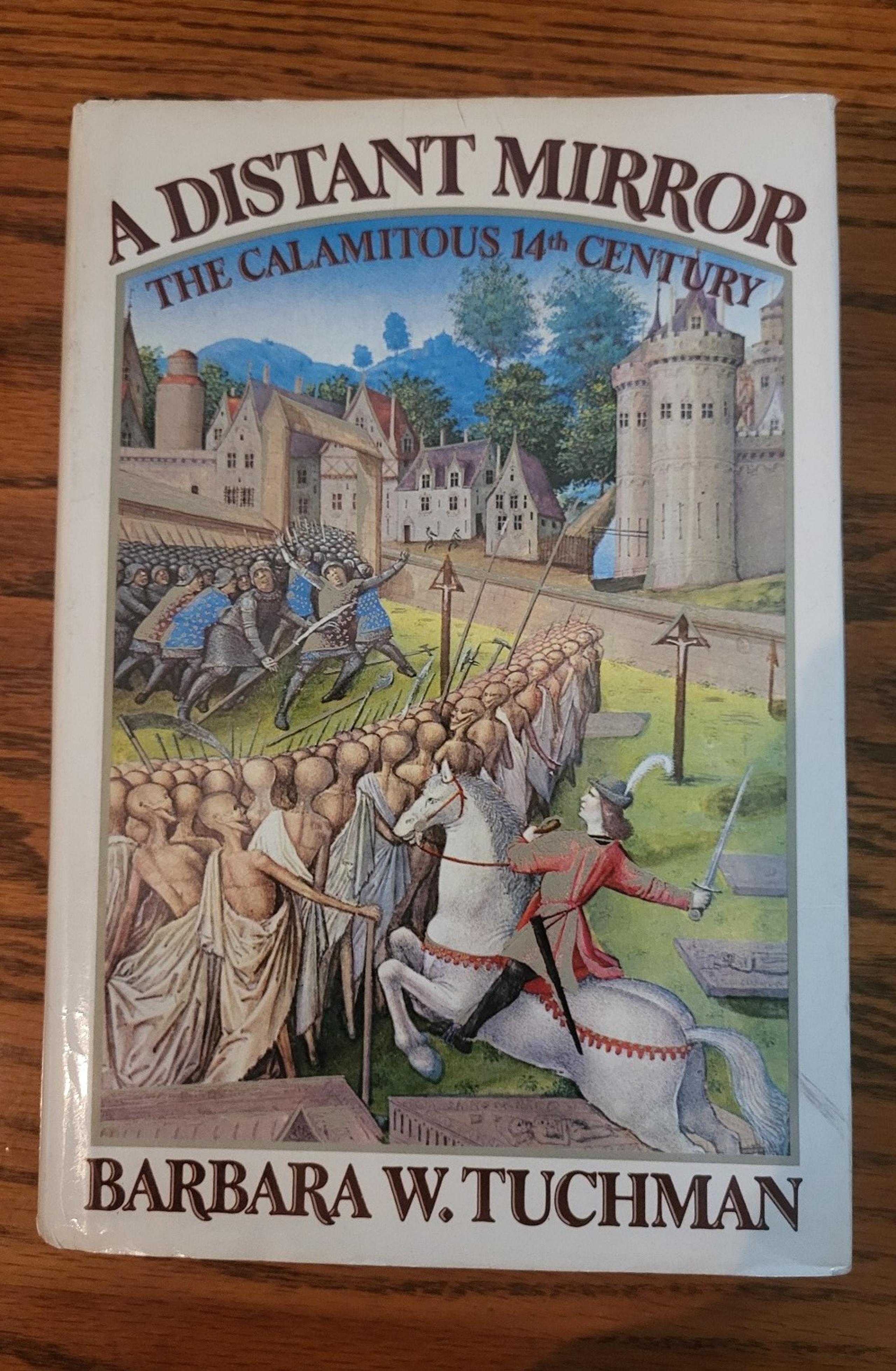 A Distant Mirror HC Tuchman 1984 13th printing
