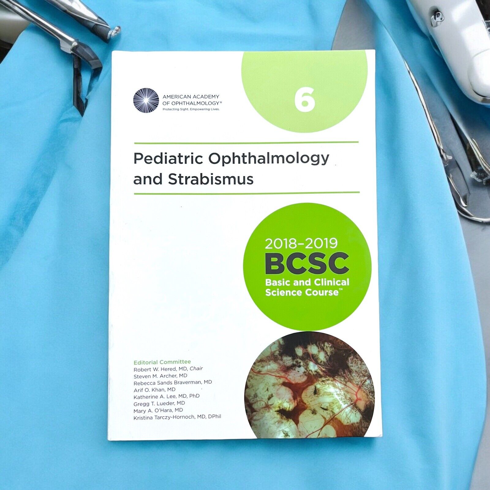 2018-2019 Basic and Clinical Science Course (BCSC), Section 6: Pediatric & Strab