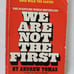 We Are Not The First Andrew Tomas Bantam TRUE 1st Edition 1st  Print 1973 Vtg PB
