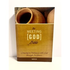 The Meeting God Bible : Growing in Intimacy with God Through Scripture by Upper