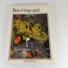Ku-ring-gai Living with Trees Phillip Mathews 1978 Illustr HCDJ Currawong Press