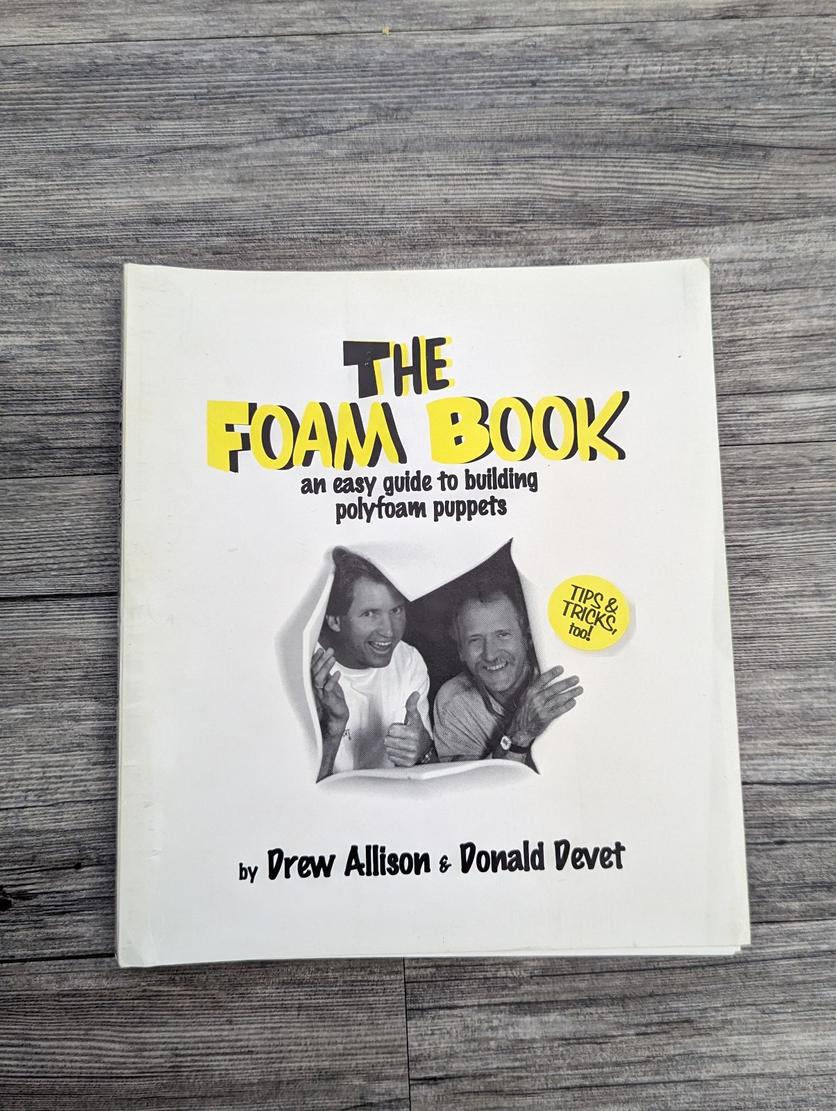 The Foam Book Easy Guide To Building Polyfoam Puppets Book Drew Allison Donald