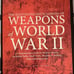 The Illustrated Encyclopedia of Weapons of World War II -C.Bishop (2016) 1ST ED!