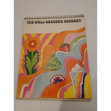 THE WELL-DRESSED Dessert Cookbook Cool Whip (R) 1969 Paperback Stand Up As-is Vi