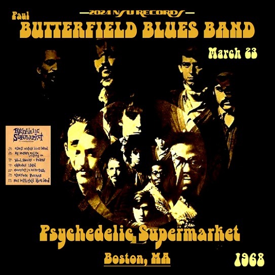 Paul Butterfield Blues Band Psychedelic Supermarket 1968 March 23 LTD 2 CD