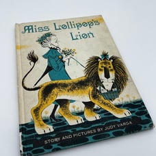 Miss Lollipop's Lion by Judy Vargas Rare First Edition 1963