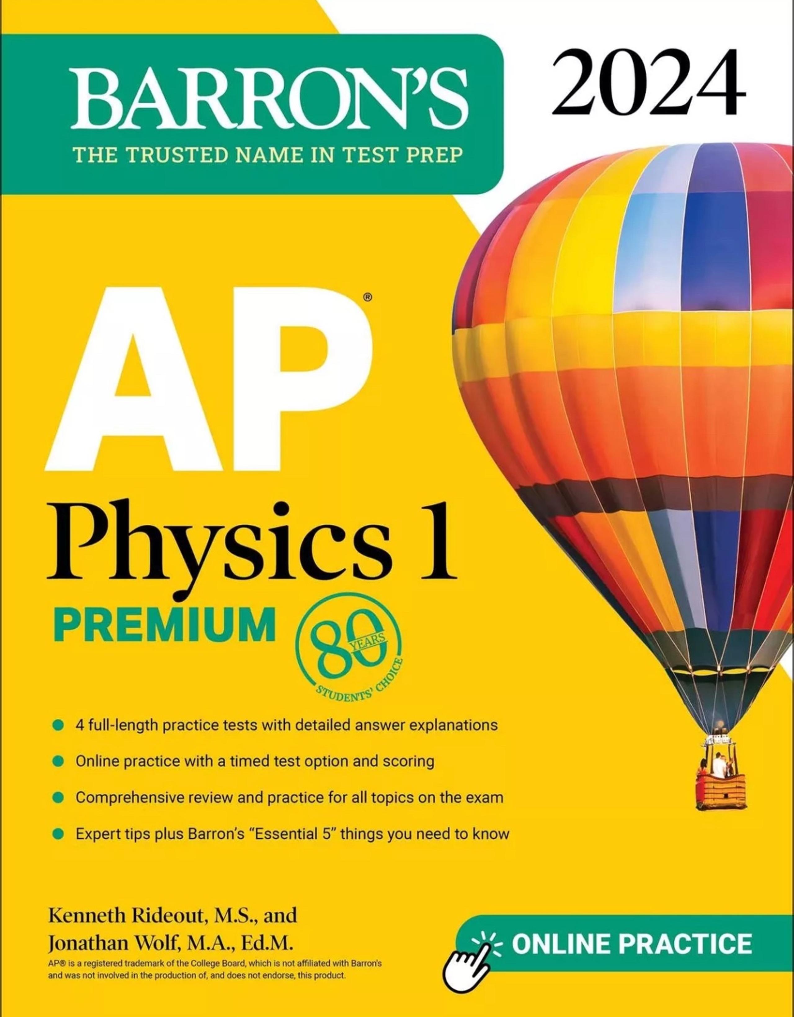 AP Physics 1 Premium, 2024: 4 Practice Tests + Comprehensive Review + Online...
