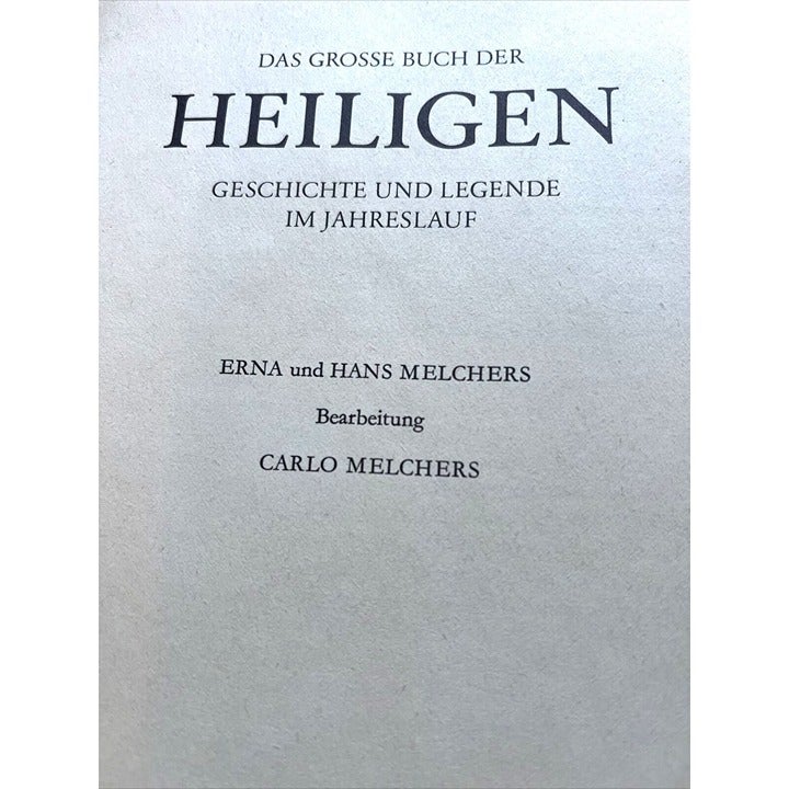 Das Grosse Buch Der Heiligen 1978 Erna & Hans Melchers Hardcover in German