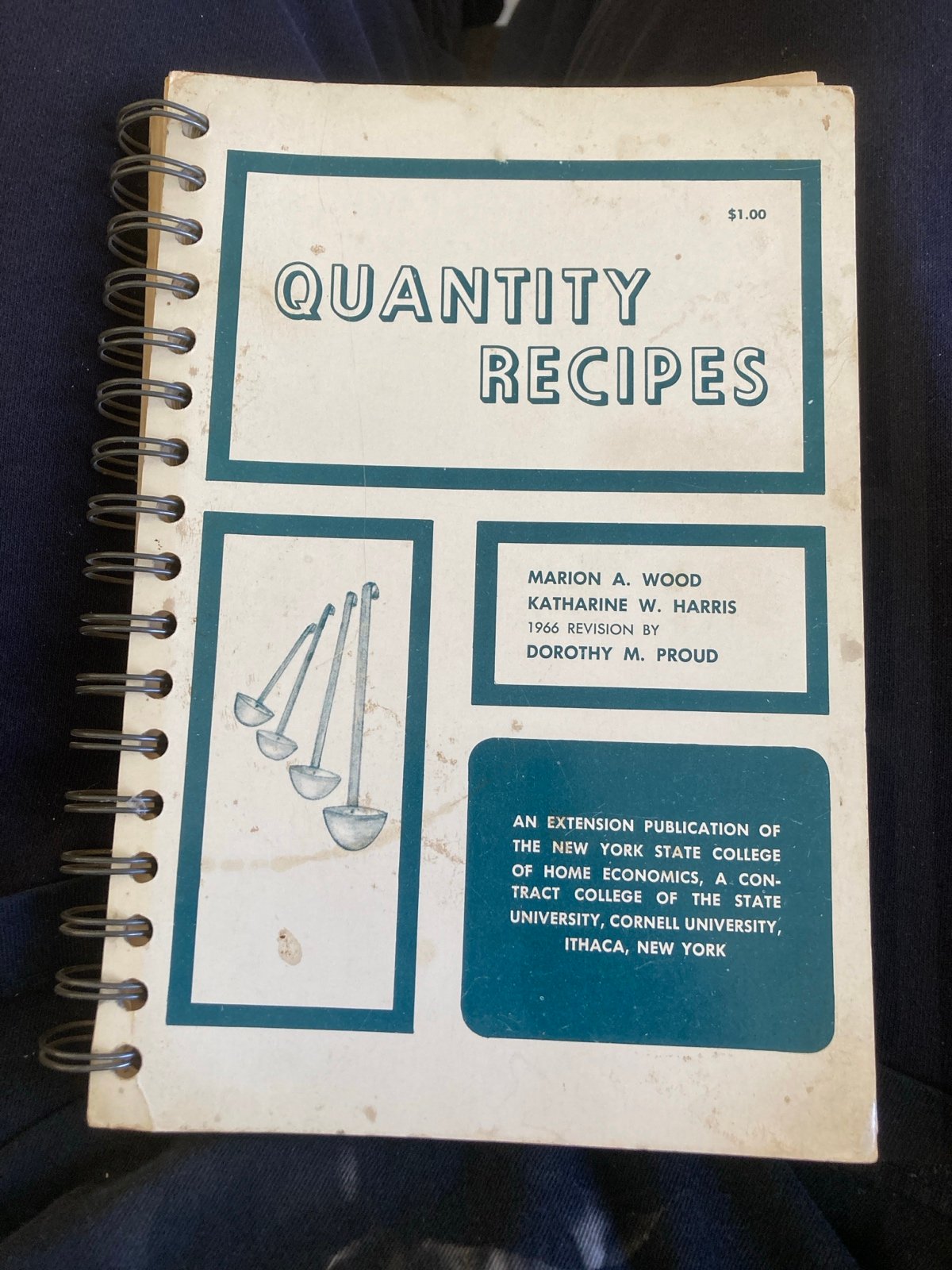 Quantity Recipes (Food Preparation) Spiral Bound Marion Wood 1966 rev. Cornell