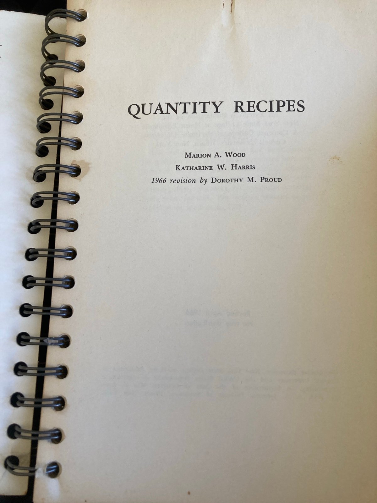 Quantity Recipes (Food Preparation) Spiral Bound Marion Wood 1966 rev. Cornell - detail