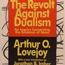 The Revolt Against Dualism by Arthur O Lovejoy 1996 Print Paperback 1560008474