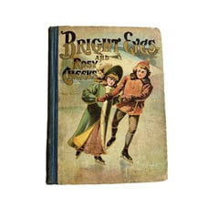 Antique Book Bright Eyes And Rosy Cheeks, 1896. Rare illustrated Victorian era c