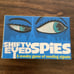 Shifty Eyed Spies (SEALED/NEW)