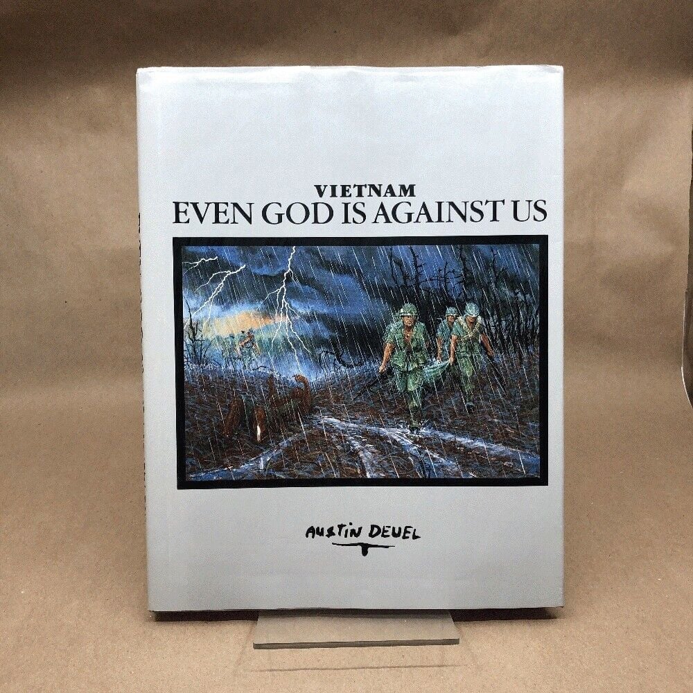 Vietnam: Even God is Against Us: Austin Deuel (Signed, First Edition, Hardcover)