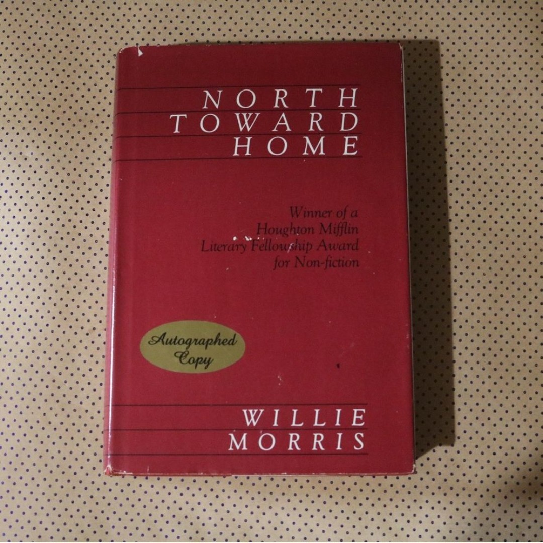 SIGNED Willie Morris North Toward Home Book