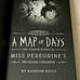 SIGNED, A Map of Days, (Miss Peregrine's Peculiar Children), Ransom Riggs, New