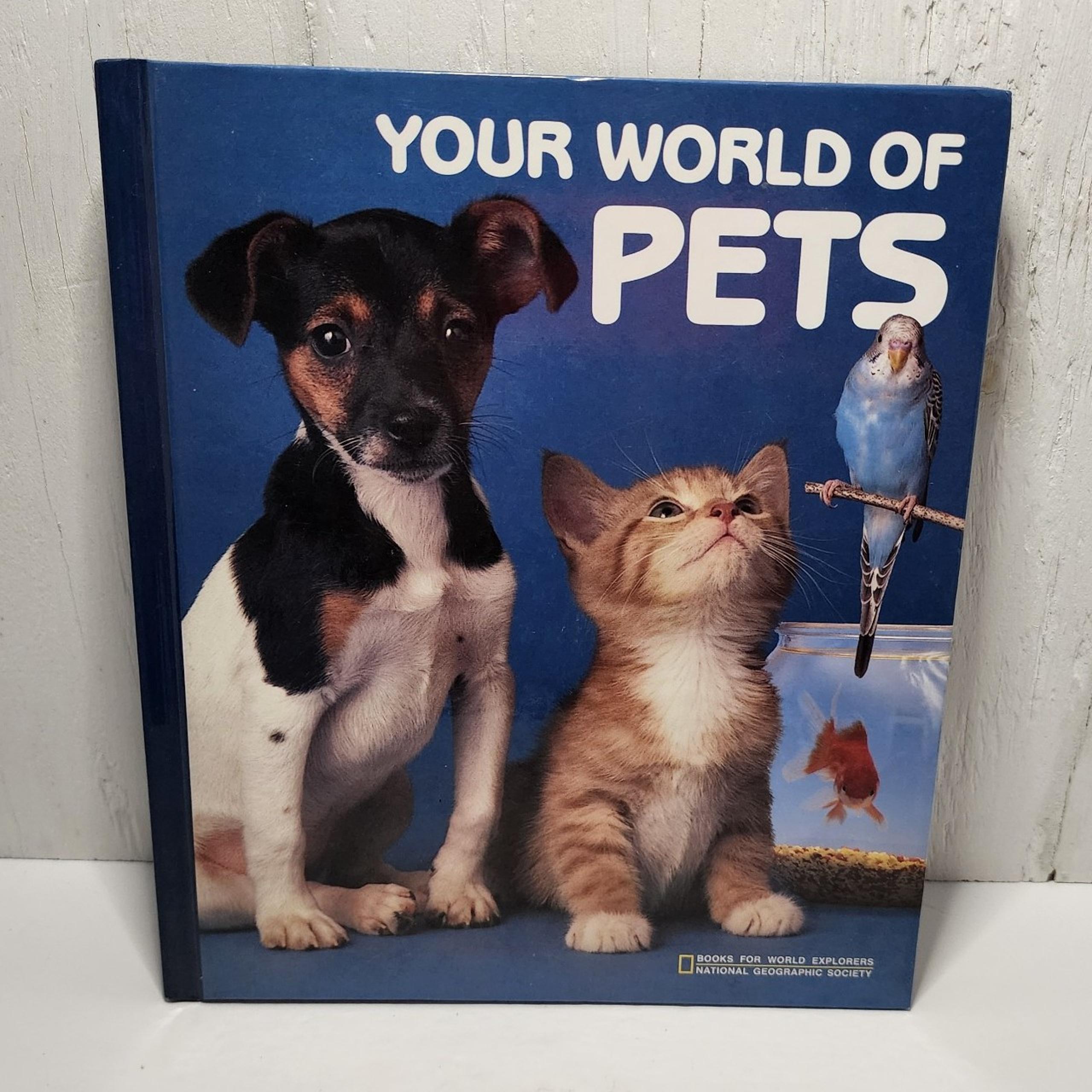 National Geographic World Explorers Your World Of Pets Hardcover Book Kids