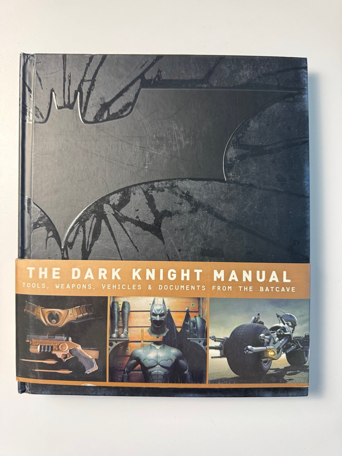 The Dark Knight Manual : Tools, Weapons, Vehicles and Documents from the Batcave