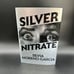 EVERNIGHT Silver Nitrate by Silvia Moreno-Garcia