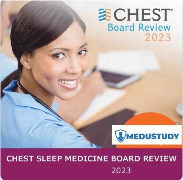 CHEST Sleep Medicine Board Review 2023