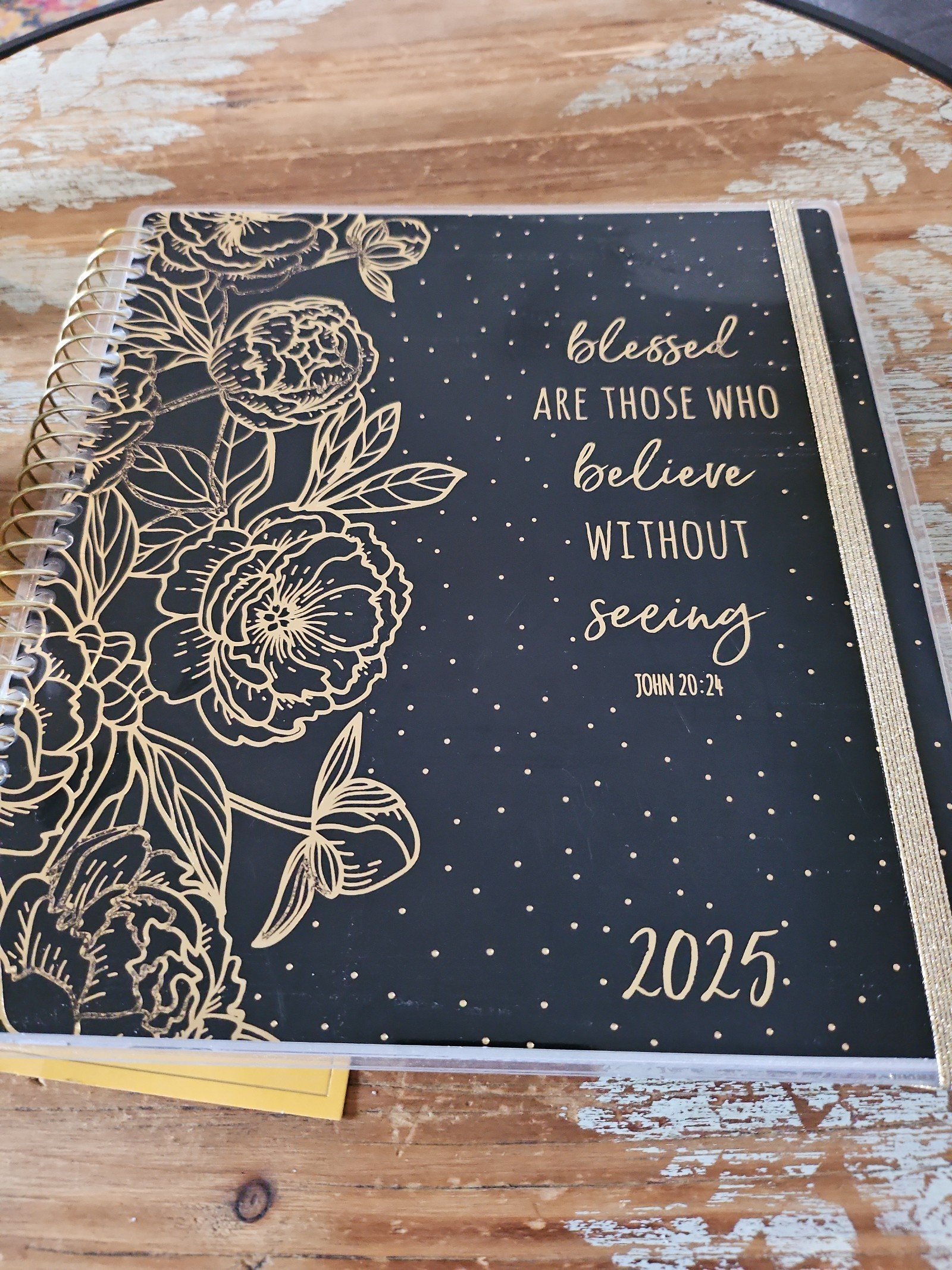 2025 blessed ARE THOSE WHO believe WITHOUT seeing JOHN 20:24, mo/wk Planner