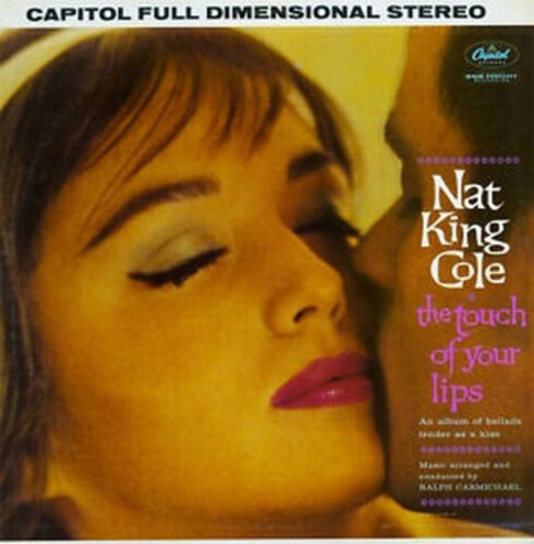 Nat King Cole ‎– The Touch Of Your Lips (1962) Capitol ‎– SW-1574 vinyl NEW