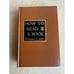 Mortimer J Adler / HOW TO READ A BOOK A Guide to Reading the Great Books 1966
