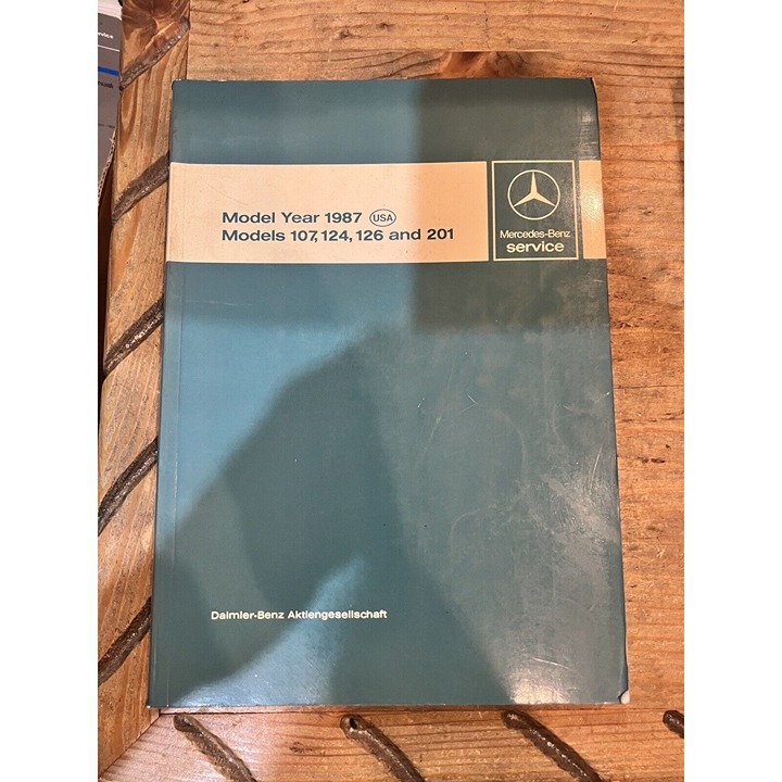 Mercedes-Benz Service Manual 1987 - MODELS 107 ,124,126 and 201