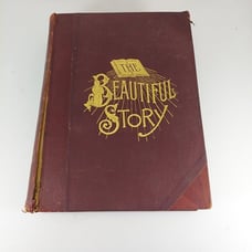 The Beautiful Story: A Companion Book to the Holy Bible & Golden Gems 1888 HC