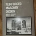 Reinforced Masonry Design 1st ed.Walter L. Dickey Robert R. Schneider (1980, HC