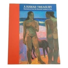A Hawaii Treasury Masterpieces from the Honolulu Academy of Arts Book M. Morse/